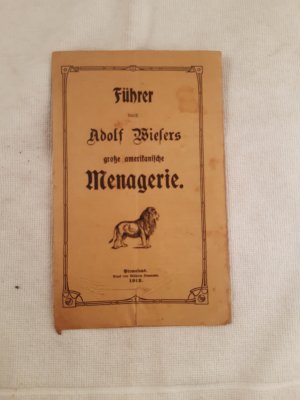 Führer durch Adolf Wiesers große amerikanische Menagerie.