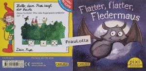 gebrauchtes Buch – Daniela Kratzke – Flatter, flatter, Fledermaus Pixi Buch Nr. 2116 Einzeltitel aus der Pixi Bücher 233: Pixi wünscht gute Nacht