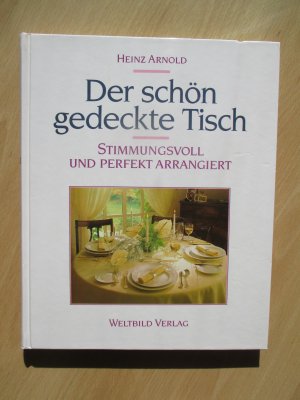 Der schön gedeckte Tisch. Stimmungsvoll und perfekt