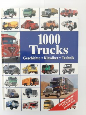 gebrauchtes Buch – Isenberg, Hans G – 1000 Trucks - Geschichte Klassiker Technik