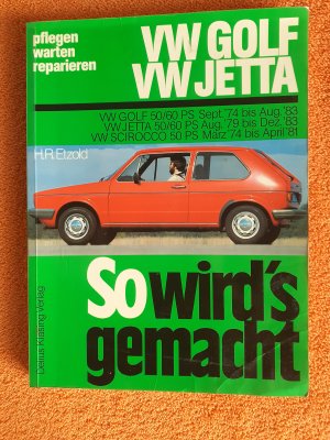 gebrauchtes Buch – Rüdiger Etzold – VW Golf 9/74-8/83, Scirocco 3/74-4/81, Jetta 8/79-12/83 - So wird's gemacht - Band 10