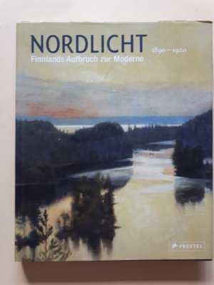 Nordlicht - Finnlands Aufbruch zur Moderne 1880-1920