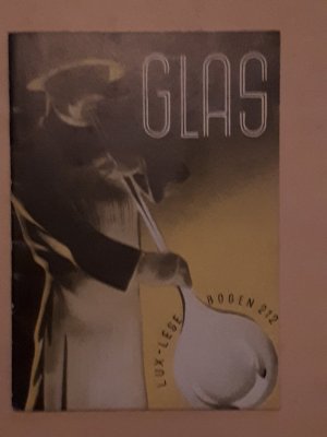 Lux Lesebogen Nr. 212 - Glas. Von der Glashütte bis zur Glasharfe