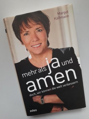 gebrauchtes Buch – Margot Käßmann – Mehr als Ja und Amen - Doch, wir können die Welt verbessern.