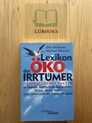 Lexikon der Öko-Irrtümer