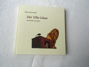 gebrauchtes Buch – Maria Jost-Grothe – Der Ullo-Löwe. Geschichten für Kinder