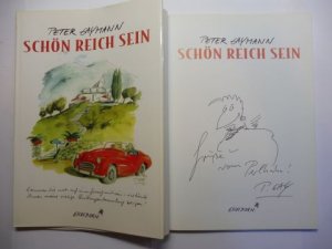 PETER GAYMANN - SCHÖN REICH SEIN. + AUTOGRAPH / ZEICHNUNG *.