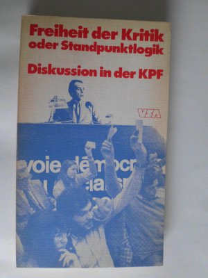 Freiheit der Kritik oder Standpunktlogik. Diskussion in der KPF