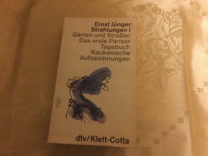 gebrauchtes Buch – Ernst Jünger – Strahlungen I. Gärten und Straßen. Das erste Pariser Tagebuch. Kaukasische Aufzeichnungen