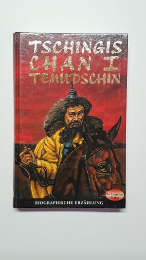 gebrauchtes Buch – Dirk Tomascy – Tschingis Chan I Temudschin