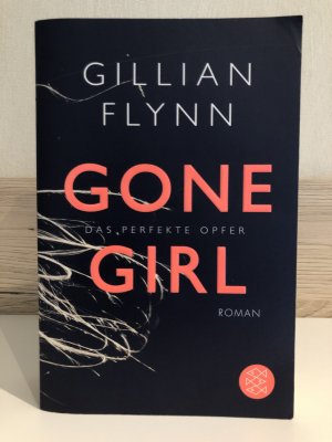 gebrauchtes Buch – Gillian Flynn – Gone Girl - Das perfekte Opfer