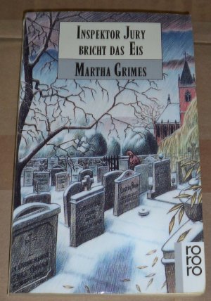 gebrauchtes Buch – Martha Grimes – Inspektor Jury bricht das Eis