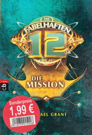 gebrauchtes Buch – Michael Grant – Die fabelhaften 12: Die Mission Band 2