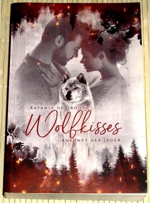 gebrauchtes Buch – de Groot – Wolfkisses - Ankunft der Jäger