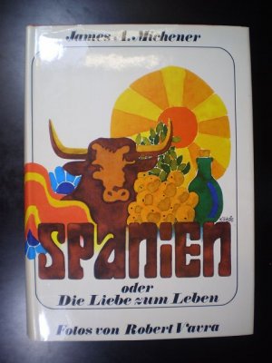 Spanien oder Die Liebe zum Leben