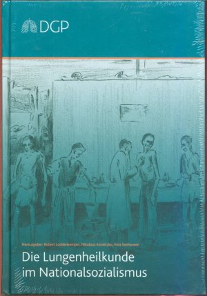 neues Buch – Prof. Dr. Robert Loddenkemper – Die Lungenheilkunde im Nationalsozialismus