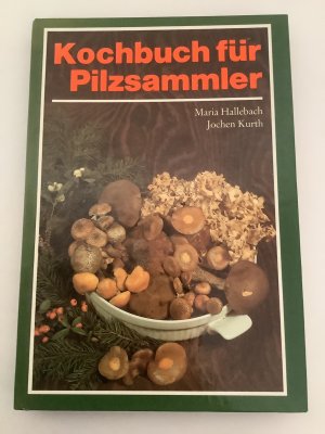 Kochbuch für Pilzsammler.