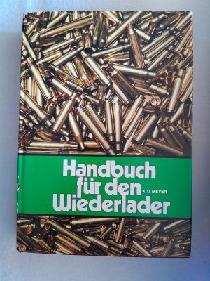 Handbuch für den Wiederlader K. D. Meyer