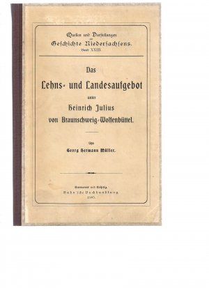 Das Lehns- und Landesaufgebot unter Heinrich Julius von Braunschweig-Wolfenbüttel