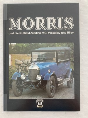 Morris und die Nuffiled-Marken MG, Wolseley und Riley