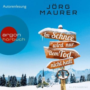 gebrauchtes Hörbuch – Jörg Maurer – Im Schnee wird nur dem Tod nicht kalt