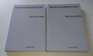 antiquarisches Buch – Berthold Grau – Bahnhofsgestaltung. Bände 1 und 2