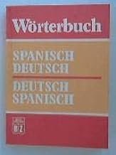 Wörterbuch Deutsch-Spanisch /Spanisch-Deutsch