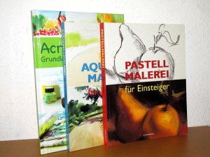 Acrylmalerei Grundlagenbuch - Materialien, Basiswissen und Techniken /// Aquarellmalerei für Einsteiger /// Pastellmalerei für Einsteiger