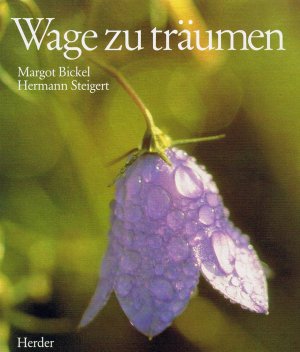 gebrauchtes Buch – Margot Bickel – Wage zu träumen