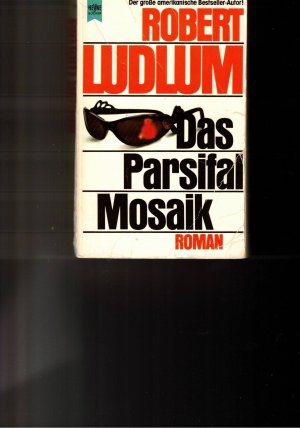 gebrauchtes Buch – Robert Ludlum – Das Parsifal-Mosaik  (a)