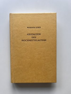 Gestalten des Hochmittelalters, Personengeschichtliche Essays im allgemeinhistorischen Kontext
