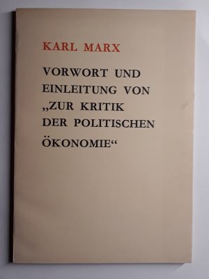 Vorwort und Einleitung von "Zur Kritik der politischen Ökonomie"