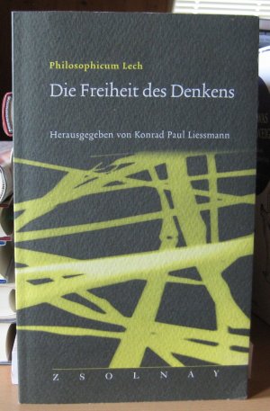 Die Freiheit des Denkens (Philosophicum Lech Band 10)