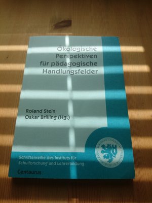 Ökologische Perspektiven für pädagogische Handlungsfelder