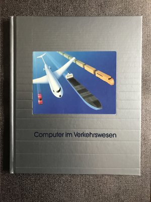 gebrauchtes Buch – Computer im Verkehrswesen