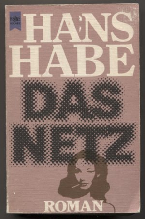 Das Netz : Roman. (= Gesammelte Werke im Taschenbuch; Heyne-Bücher ; Nr. 5656).