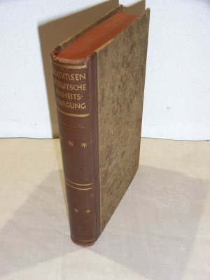 antiquarisches Buch – Wilhelm Mommsen – Die deutsche Einheitsbewegung Eine Auswahl zeitgenössischer Äußerungen