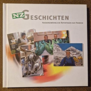 gebrauchtes Buch – NZ Geschichten 2003. Außergewöhnliche Reportagen aus Franken