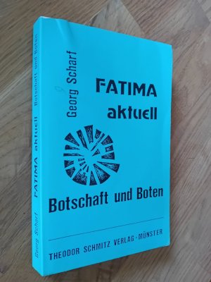 gebrauchtes Buch – Georg Scharf – Fatima aktuell