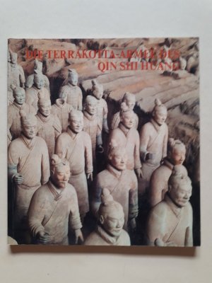 gebrauchtes Buch – Die Terrakottaarmee des Qin Shi Huang