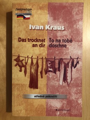 gebrauchtes Buch – Ivan Kraus – To na tobě doschne, Das trocknet an dir