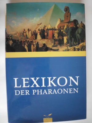 gebrauchtes Buch – Thomas Schneider – Lexikon der Pharaonen