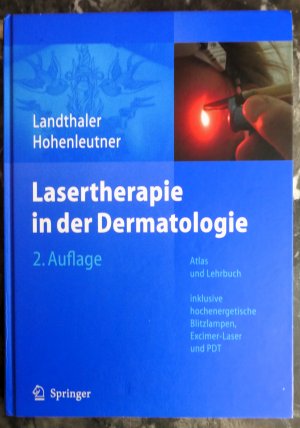 gebrauchtes Buch – Michael Landthaler – Lasertherapie in der Dermatologie: Atlas und Lehrbuch (vollständig ÜBERARBEITETE 2. Auflage 2006)