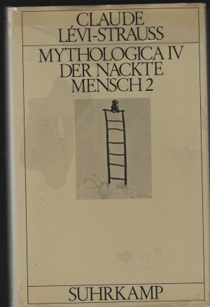 Mythologica IV: Der nackte Mensch., Aus dem Französischen von Eva Moldenhauer.