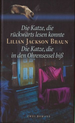 gebrauchtes Buch – Lilian Jackson Braun – Die Katze, die rückwärts lesen konnte / Die Katze, die in den Ohrensessel biß