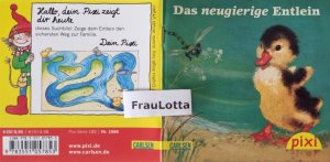 gebrauchtes Buch – Ludmilla Herzenstein (Geschichte) – Das neugierige Entlein - Pixi Buch Nr. 1666 Einzeltitel aus der Pixi Bücher Serie 185