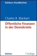 gebrauchtes Buch – Charles B. Blankart – Öffentliche Finanzen in der Demokratie