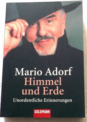 gebrauchtes Buch – Mario Adorf – Himmel und Erde: Unordentliche Erinnerungen - von Mario Adorf signiert