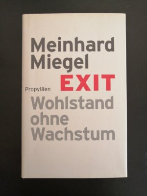 gebrauchtes Buch – Meinhard Miegel – Exit - Wohlstand ohne Wachstum