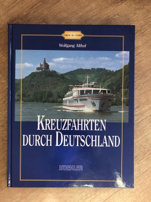 gebrauchtes Buch – Wolfgang Althof – Kreuzfahrten durch Deutschland